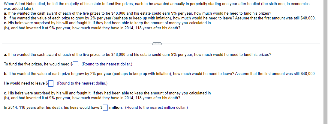 [Solved]: When Alfred Nobel died, he left the majority of