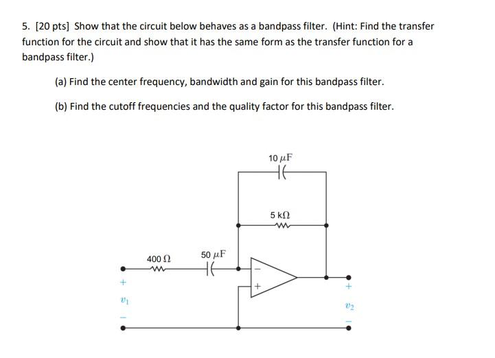 Solved 5. (20 pts) Show that the circuit below behaves as a | Chegg.com
