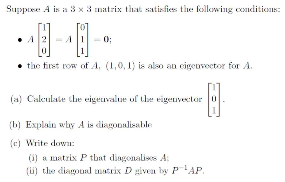 Suppose A is a 3 x 3 matrix that satisfies the | Chegg.com