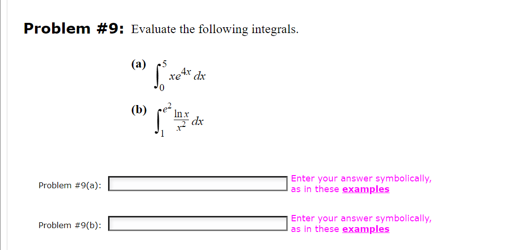 Solved Problem \# 9: Evaluate the following integrals. (a) | Chegg.com