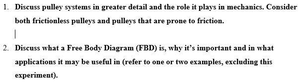 Solved 1. Discuss pulley systems in greater detail and the | Chegg.com