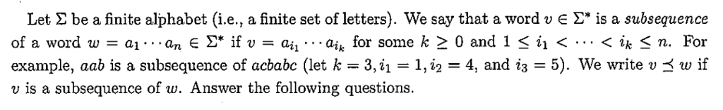 Solved Let Finite Alphabet E Finite Set Letters Say Word V 2 Subsequence Word W A1 Es V Qiz Qik Q