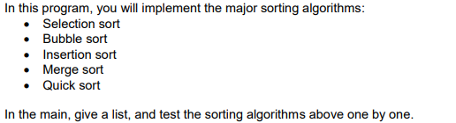 Solved In this program, you will implement the major sorting | Chegg.com