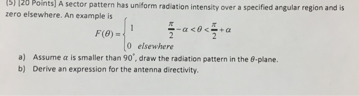 Solved 5) 120 Points] A sector pattern has uniform radiation | Chegg.com