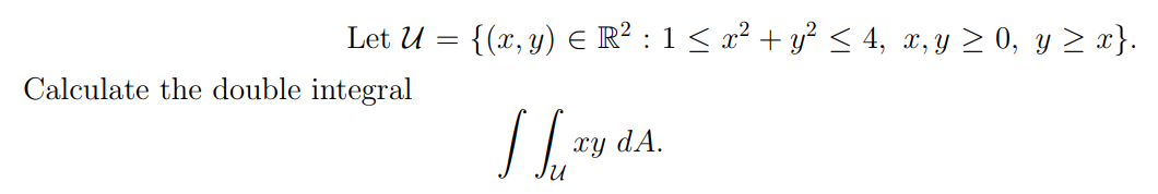 Solved Let U = {(x, y) = R2 : 1 | Chegg.com