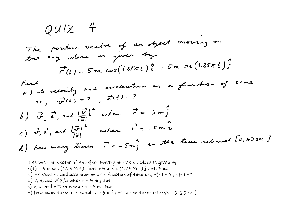 Solved x-y plane Find time QUIZ 4 The position vector of an | Chegg.com