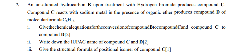 Solved 7. An Unsaturated Hydrocarbon B Upon Treatment With | Chegg.com