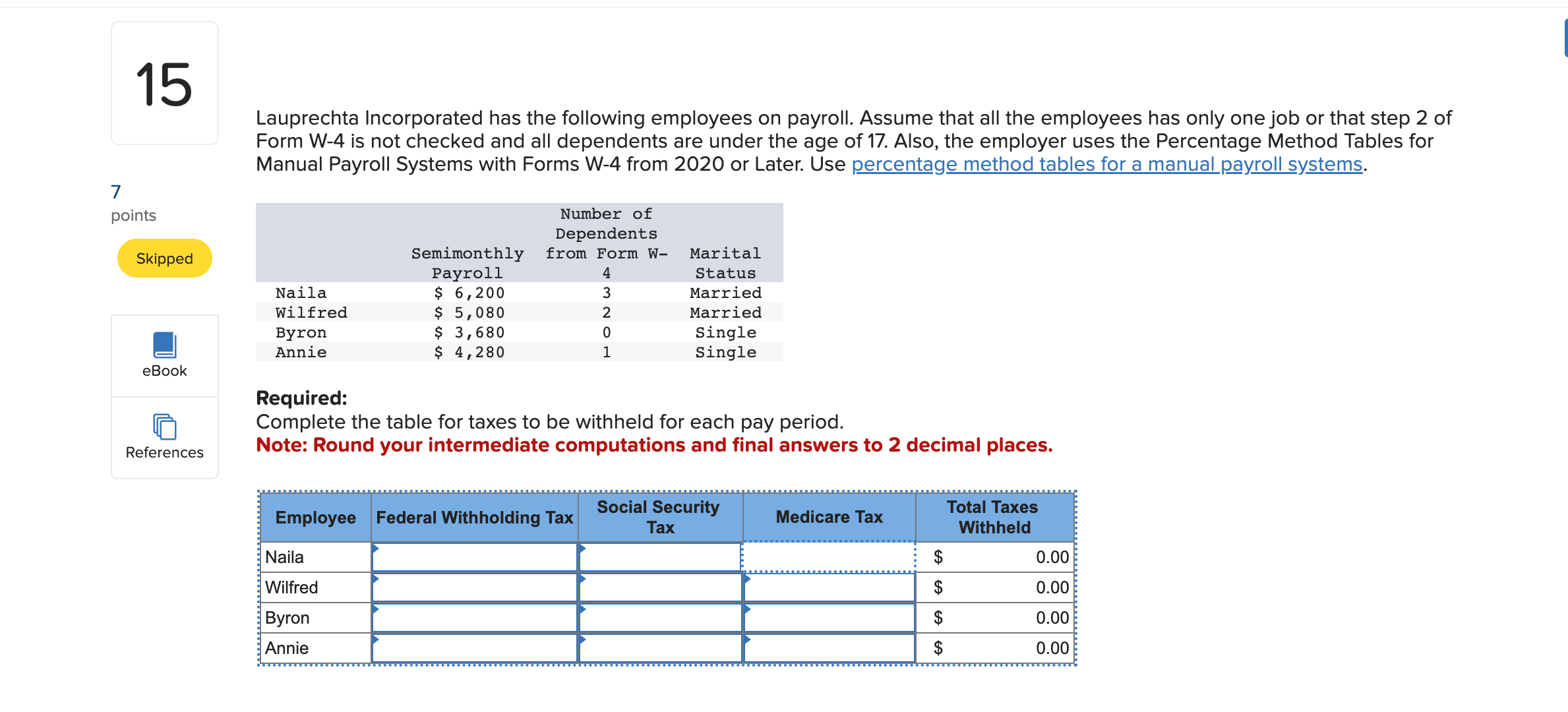 Solved 15 Lauprechta Incorporated has the following
