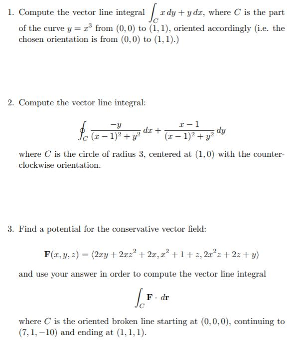 Solved 1 Compute The Vector Line Integral X Dy Y Dr W Chegg Com