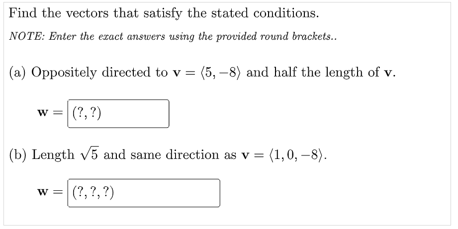 Solved Find the vectors that satisfy the stated conditions. | Chegg.com