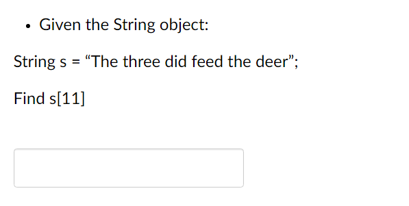 Solved - Given the String object: String s= 