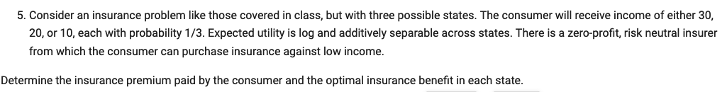 Solved Consider an insurance problem like those covered in | Chegg.com