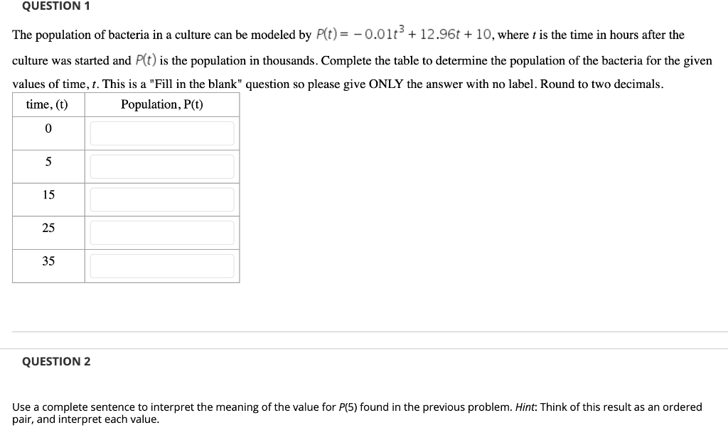 Solved QUESTION 1 The population of bacteria in a culture | Chegg.com