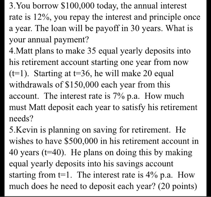 Solved 3you Borrow 100000 Today The Annual Interest Rate 8876