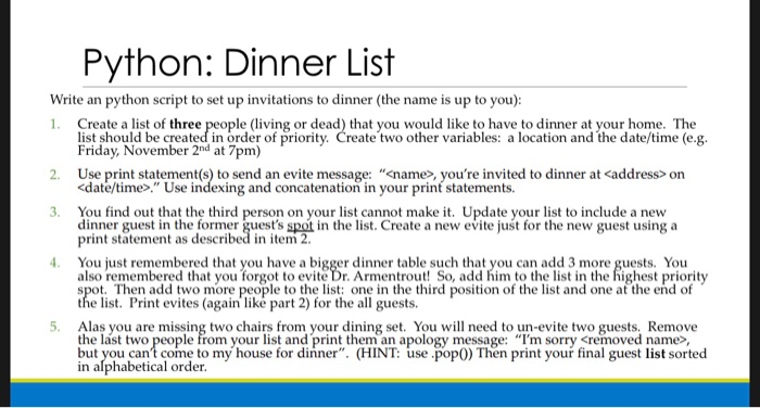 Solved Python: Dinner List Write an python script to set up | Chegg.com
