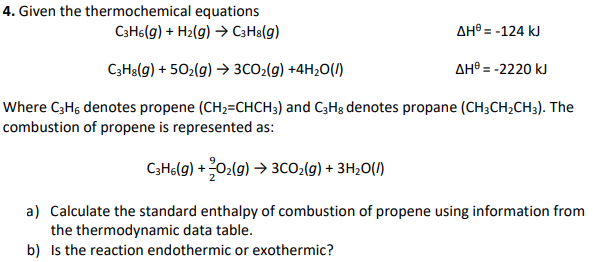 Solved 4. Given the thermochemical equations C3H6(g) + H2(g) | Chegg.com