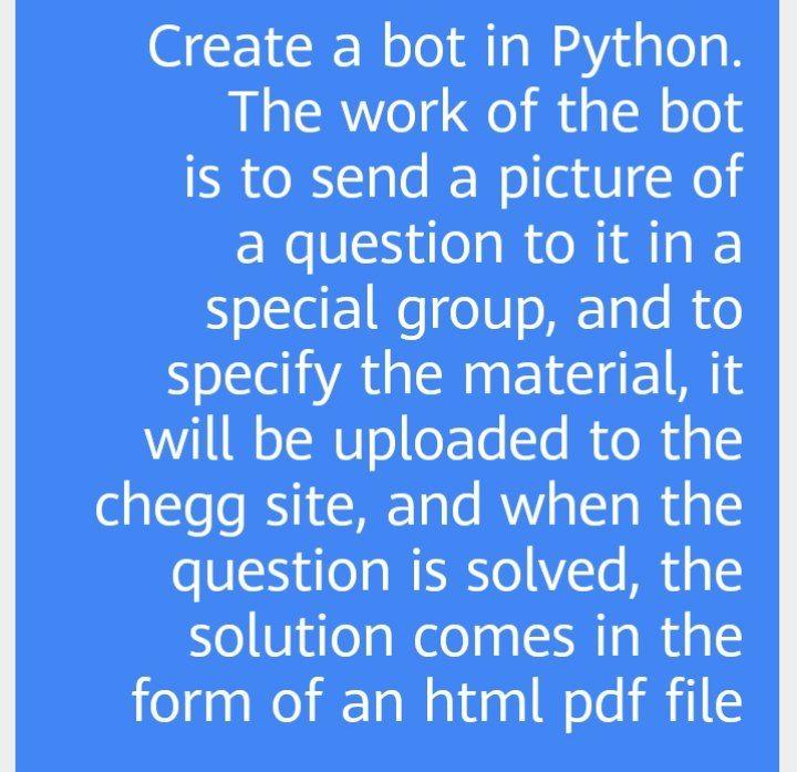 Solved Create a bot in Python. The work of the bot is to | Chegg.com