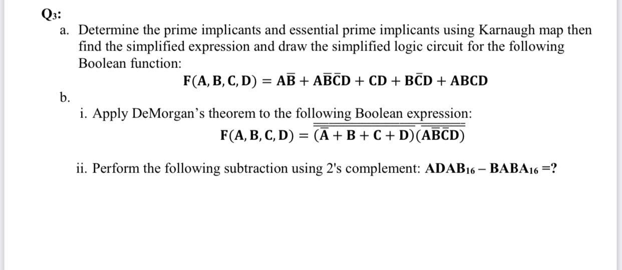 Solved Q3: A. Determine The Prime Implicants And Essential | Chegg.com