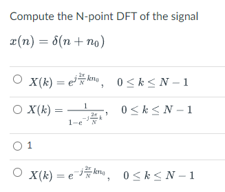 Solved Compute the N-point DFT of the signal x(n) = (n +no) | Chegg.com
