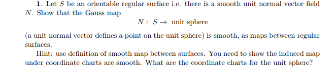 Solved 1. Let S be an orientable regular surface i.e. there | Chegg.com