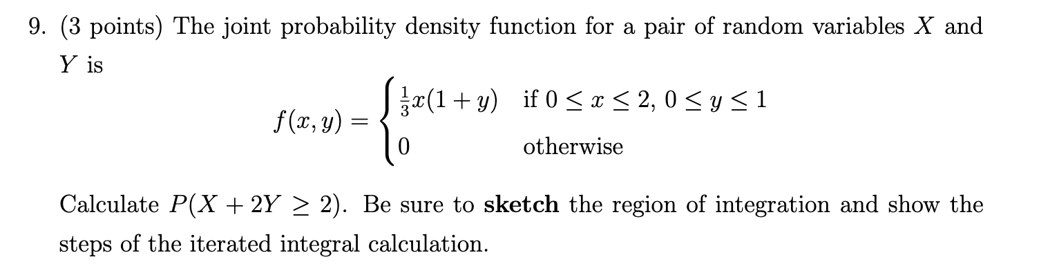 Solved 9. (3 points) The joint probability density function | Chegg.com