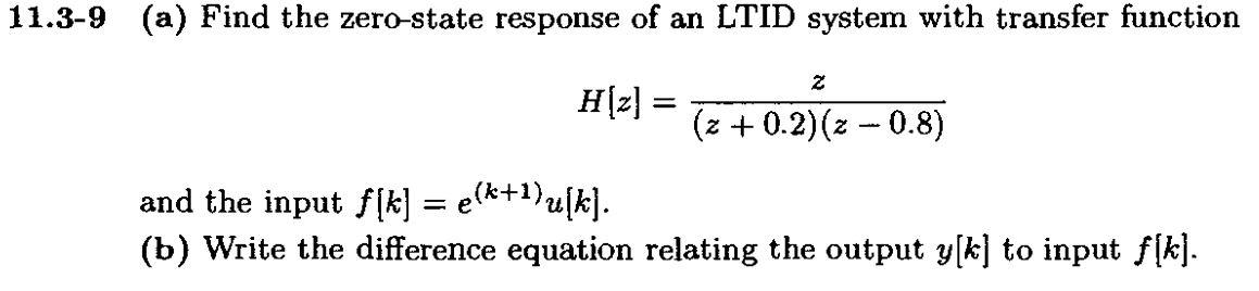 Solved H[z] Z 0 2 Z−0 8 Z And The Input F[k] E K 1 U[k]