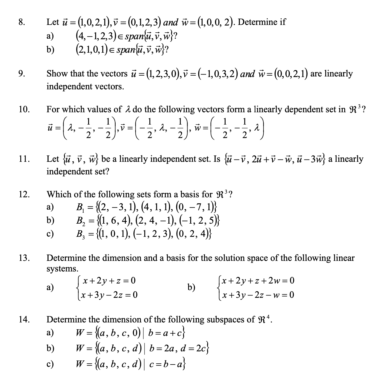 Solved 8. Let u=(1,0,2,1),v=(0,1,2,3) and w=(1,0,0,2). | Chegg.com