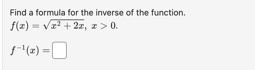 Solved Find a formula for the inverse of the | Chegg.com