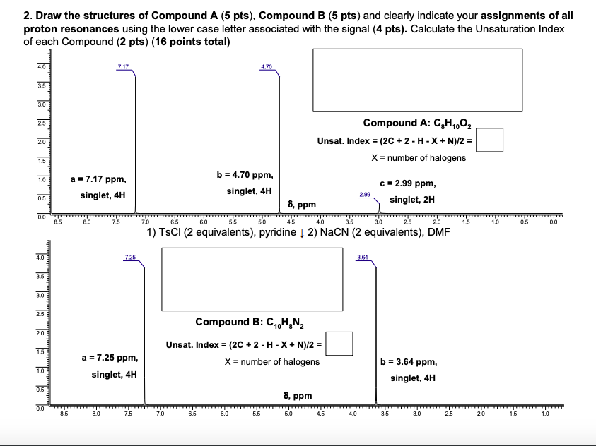Solved Draw the structures of Compound A , Compound B and | Chegg.com