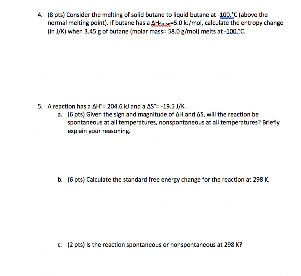 Solved 4. (8 pts) Consider the melting of solid butane to | Chegg.com