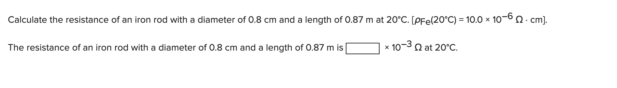 Solved Calculate the resistance of an iron rod with a | Chegg.com