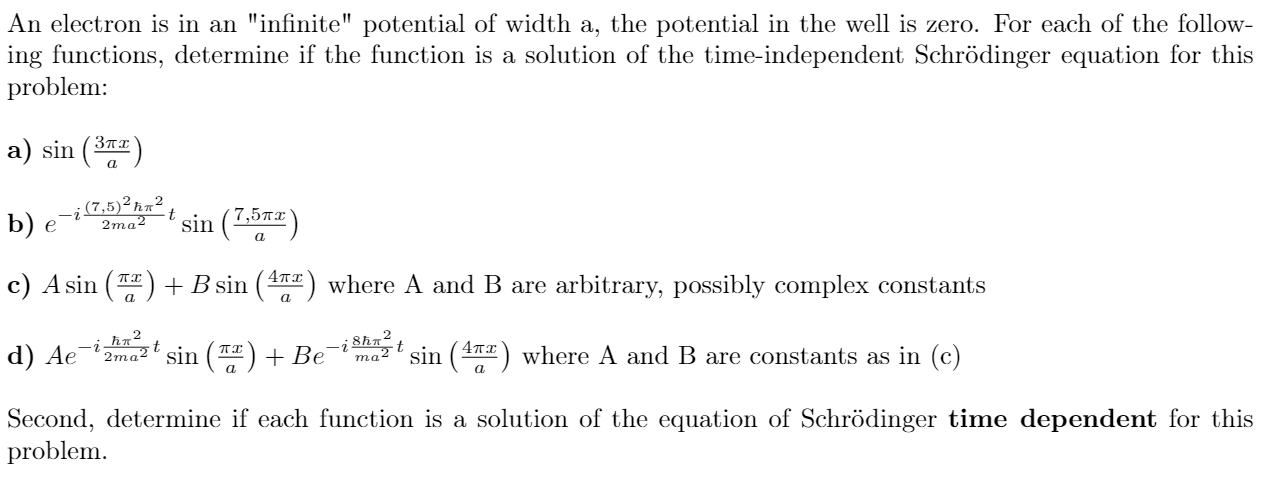 Solved An electron is in an "infinite" potential of width a, | Chegg.com