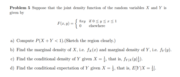 Solved Problem 5 Suppose that the joint density function of | Chegg.com