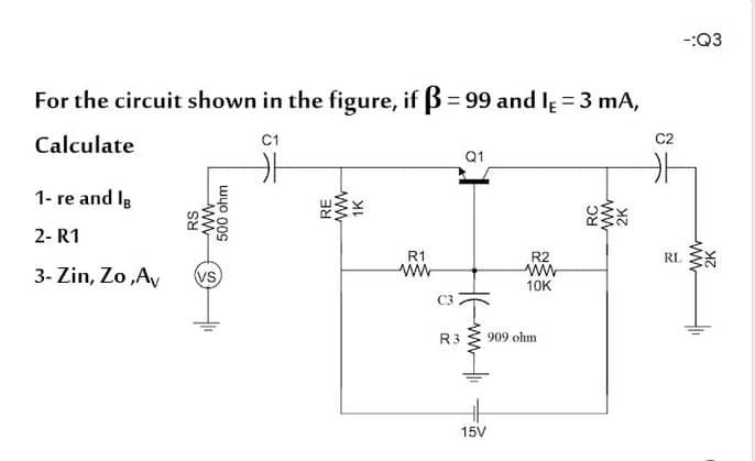 Solved Q3 For The Circuit Shown In The Figure If Ss 99 Chegg Com