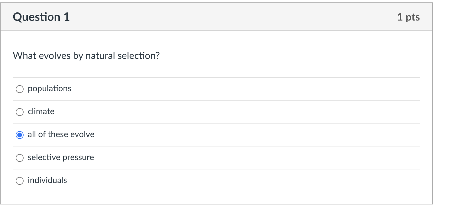 Solved What evolves by natural selection? populations