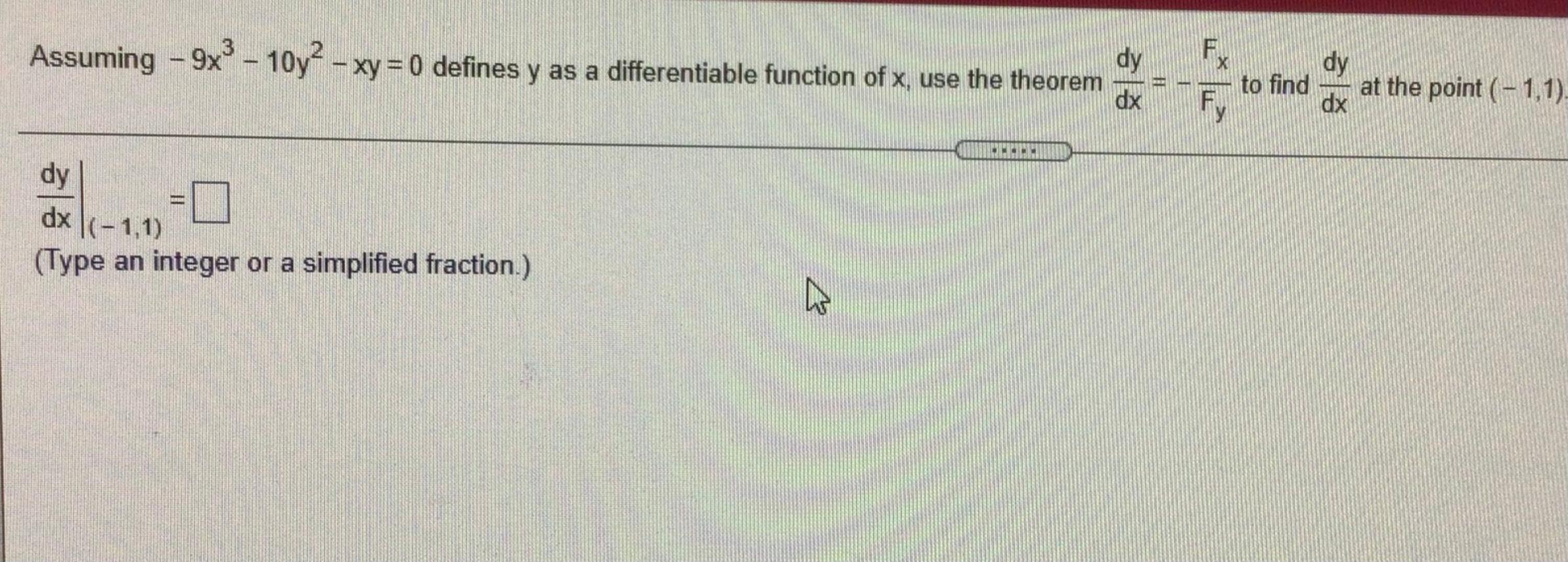 Solved assuming -9x^3 - 10y^2 - xy =0 defines y as a | Chegg.com