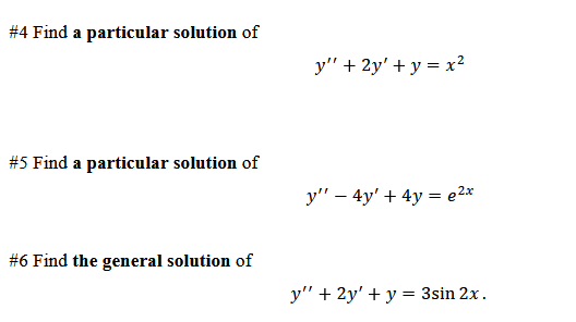 Solved #4 Find a particular solution of y