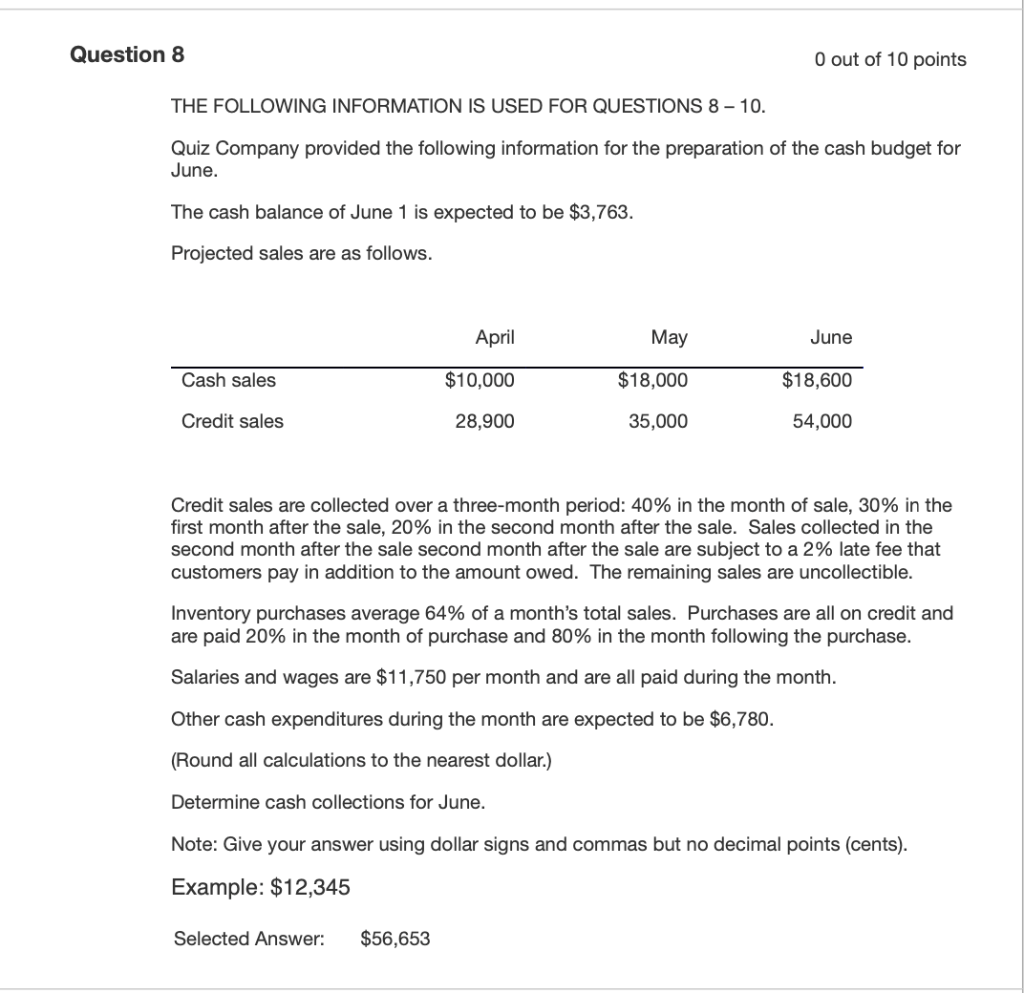 Solved Question 8 0 out of 10 points THE FOLLOWING | Chegg.com