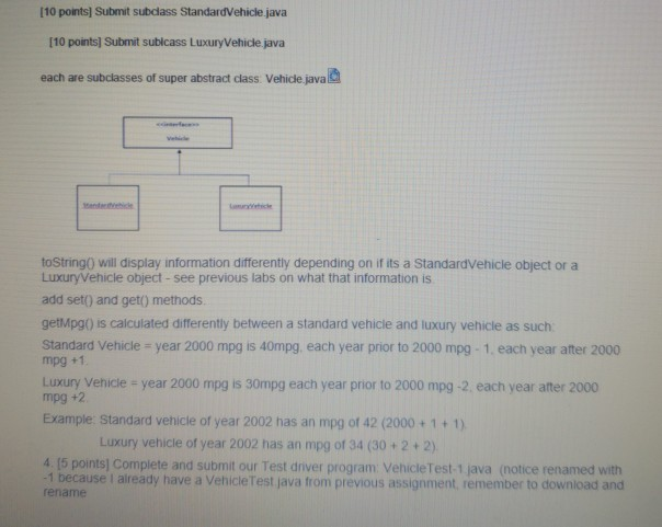 Solved [10 points] Submit subclass StandardVehicle java [10 | Chegg.com