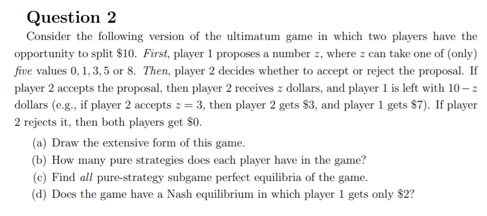 Question 2 Consider The Following Version Of The | Chegg.com