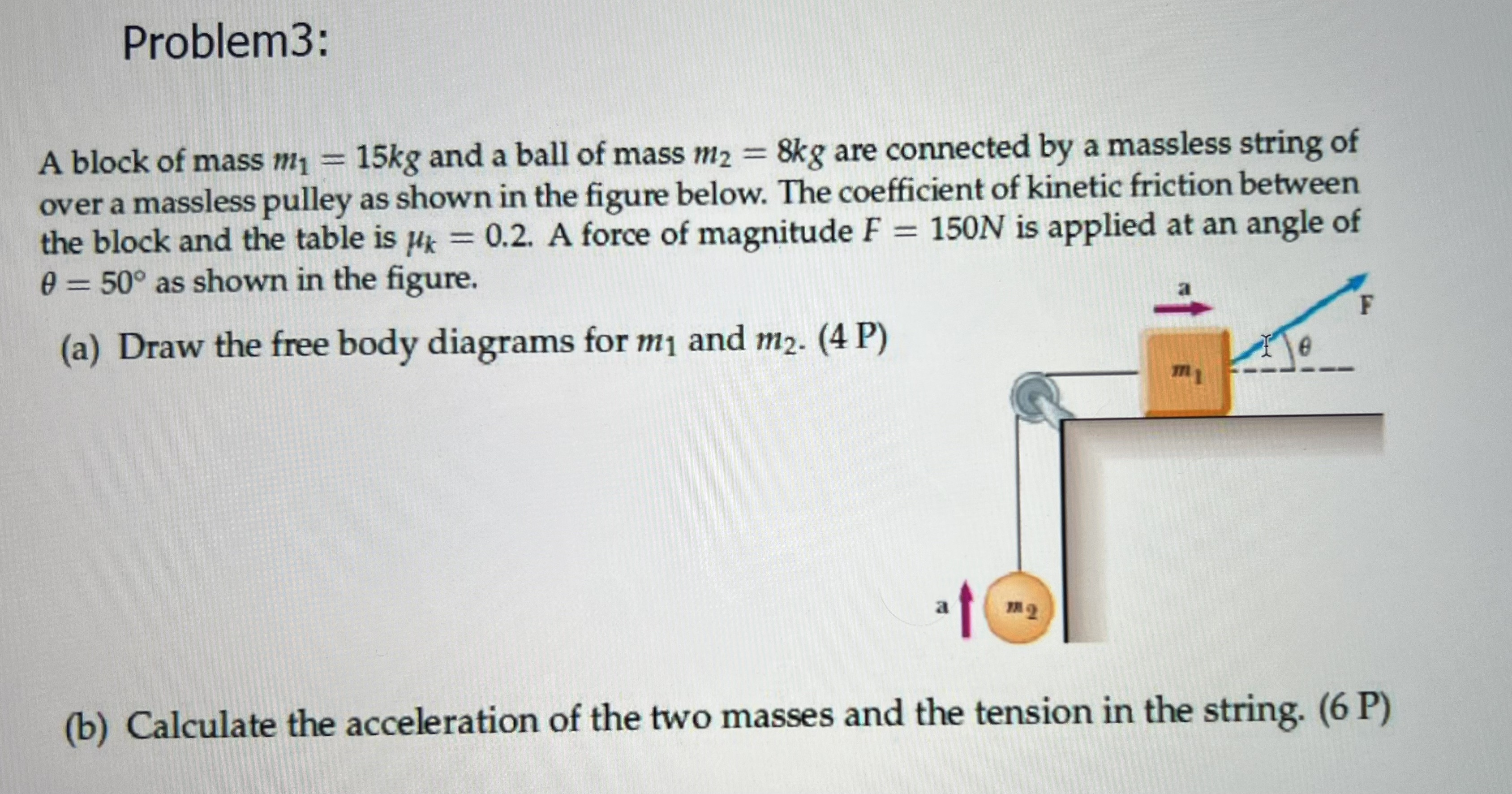 Solved A block of mass m1=15 kg and a ball of mass m2=8 kg | Chegg.com