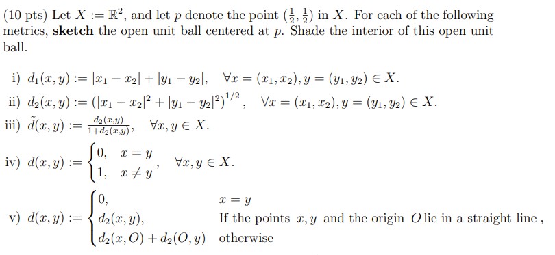 (10 ﻿pts) ﻿Let x:=R2, ﻿and let p ﻿denote the point | Chegg.com