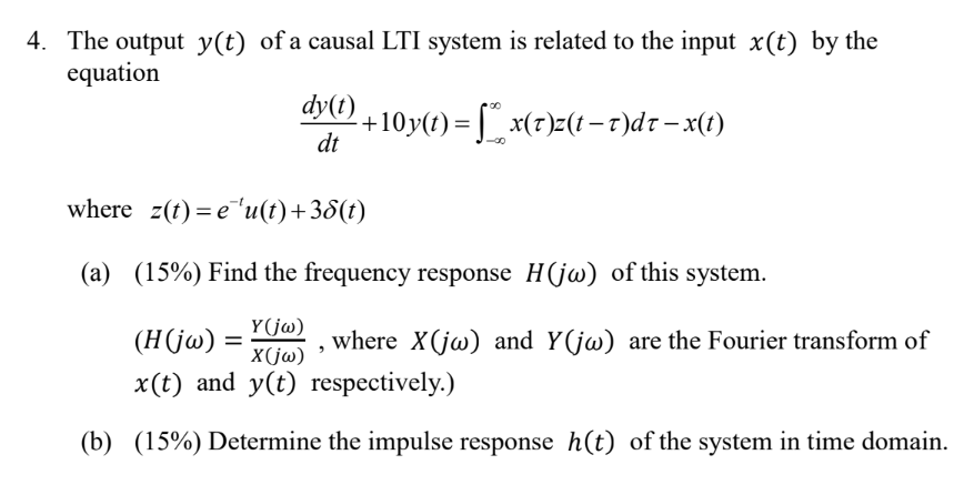 Solved 4 The Output Y T Of A Causal Lti System Is Relat Chegg Com