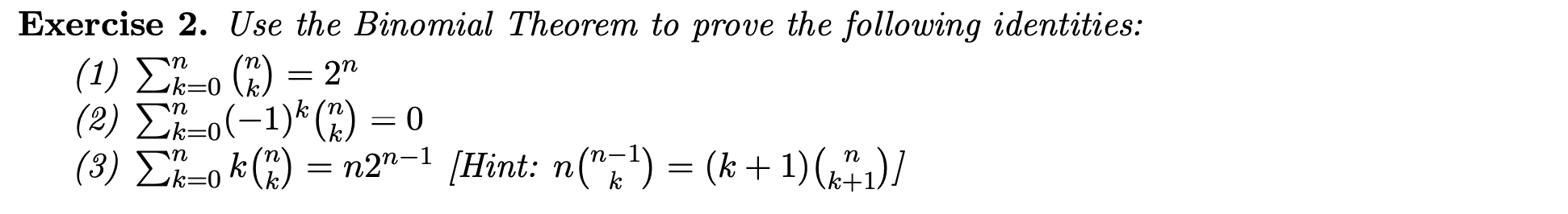 Solved Exercise 2. Use the Binomial Theorem to prove the | Chegg.com