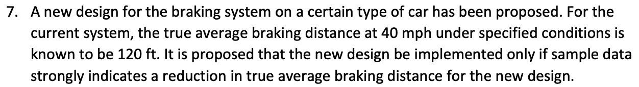 7. A new design for the braking system on a certain | Chegg.com