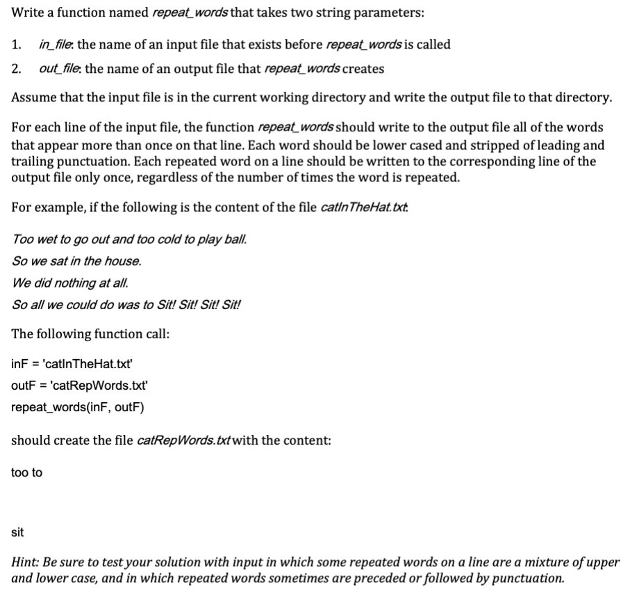 Solved Write a function named repeat_words that takes two | Chegg.com