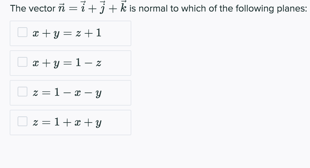 Solved The Vector N Z 3 K Is Normal To Which Of The F Chegg Com