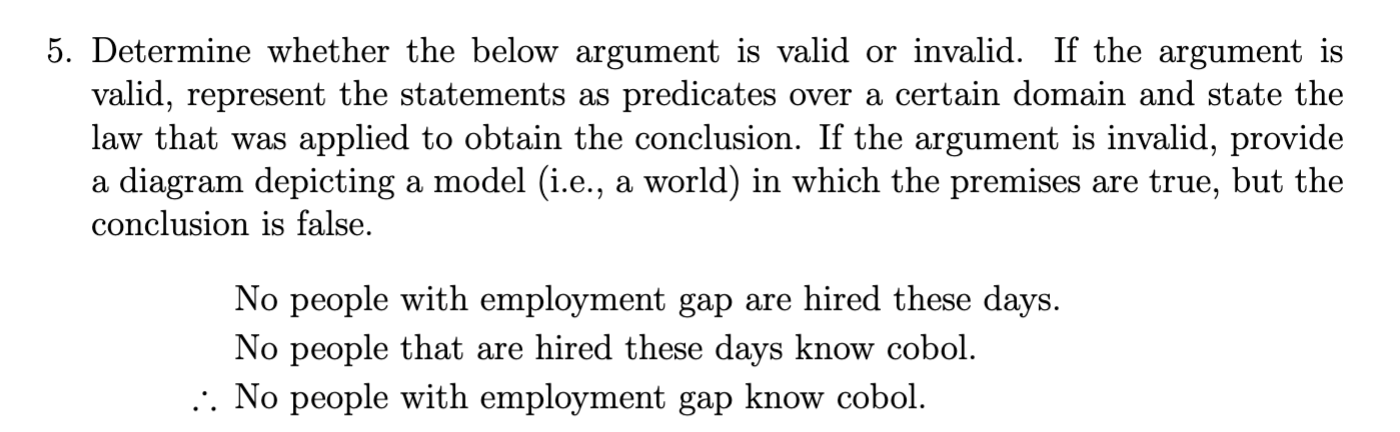 Solved 5. Determine whether the below argument is valid or | Chegg.com