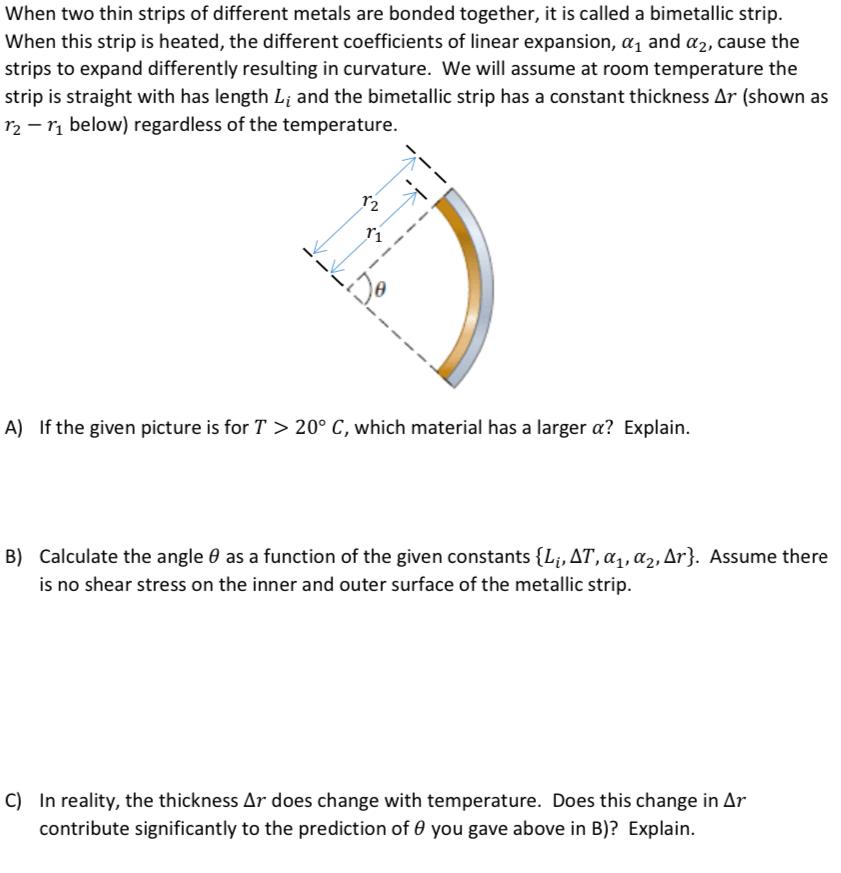 Solved When Two Thin Strips Of Different Metals Are Bonded | Chegg.com