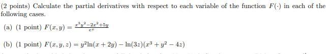 Solved (2 Points) Calculate The Partial Derivatives With | Chegg.com